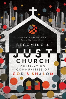 Becoming a Just Church (Paperback)