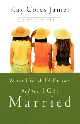 What I Wish I'd Known Before I Got Married (Paperback)