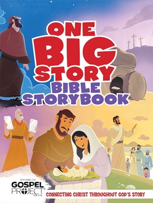 One Big Story Bible Storybook, Hardcover (Hard Cover)