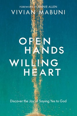 Open Hands, Willing Heart (Paperback)