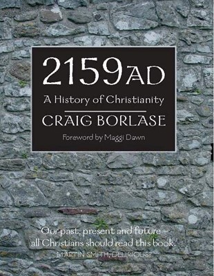 2159 AD: A History Of Christianity (Paperback)