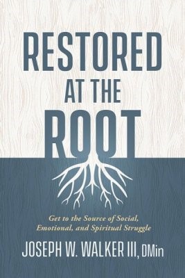 Restored at the Root (Paperback)