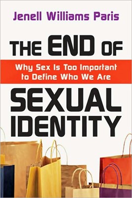 The End Of Sexual Identity (Paperback)