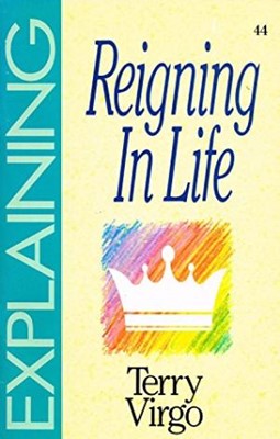 Explaining Reigning in Life (Paperback)