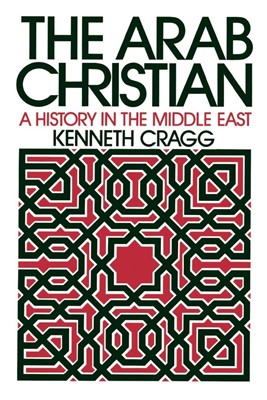 The Arab Christian (Paperback)