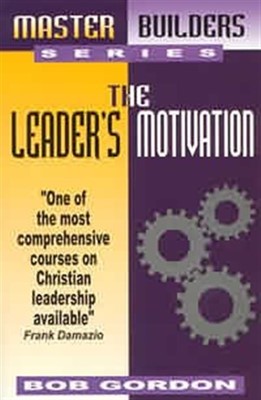 The Leader's Motivation (Paperback)