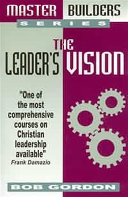 The Leader's Vision (Paperback)