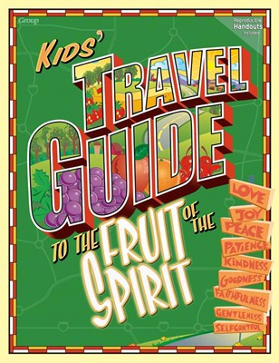 The Kids' Travel Guide To Fruit Of The Spirit (Paperback)