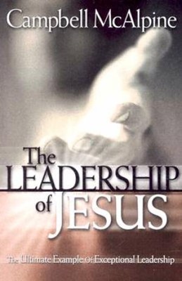 The Leadership Of Jesus (Paperback)