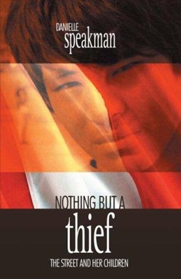 Nothing But A Thief (Paperback)