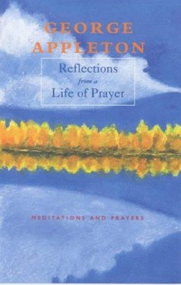 Reflections From a Life of Prayer (Paperback)