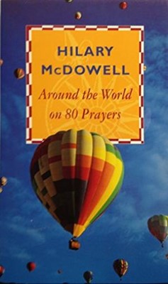 Around the World on 80 Prayers (Paperback)