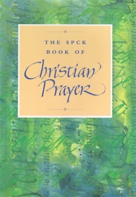 The SPCK Book of Christian Prayer (Hard Cover)