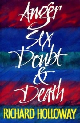 Anger, Sex, Doubt and Death (Paperback)