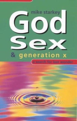 God, Sex and Generation X (Paperback)