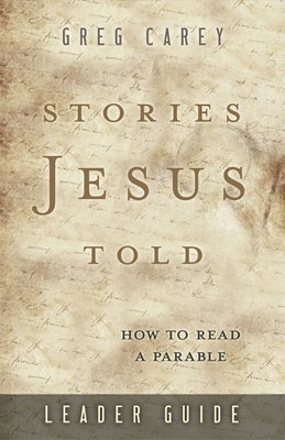 Stories Jesus Told Leader Guide (Paperback)