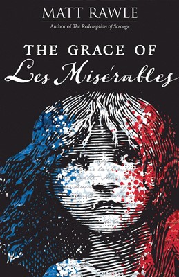 The Grace of Les Miserables (Paperback)