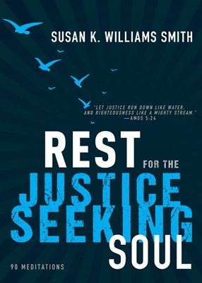 Rest for the Justice-Seeking Soul (Hard Cover)