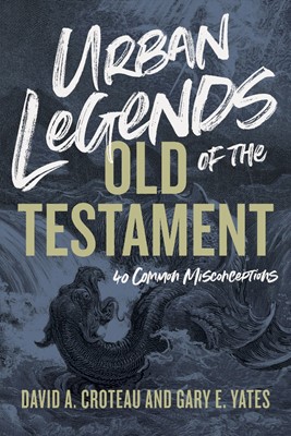 Urban Legends of the Old Testament (Paperback)