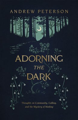 Adorning the Dark (Paperback)