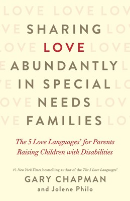 Sharing Love Abundantly in Special Needs Families (Paperback)