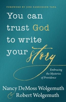 You Can Trust God to Write Your Story (Hard Cover)