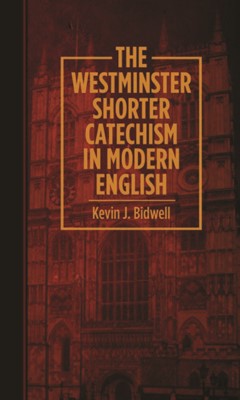 Westminster Shorter Catechism (Modernised) (Paperback)