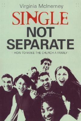 Single, Not Separate (Paperback)