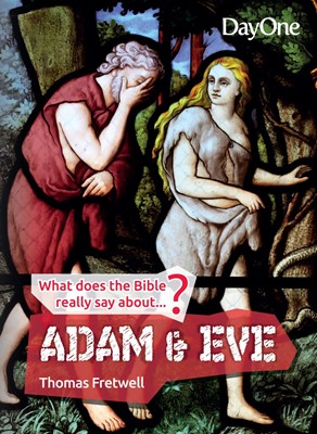 What Does the Bible Really Say About Adam and Eve (Paperback)
