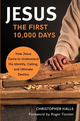 Jesus: The First 10,000 Days (Paperback)