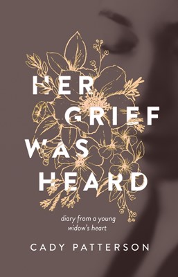 Her Grief Was Heard (Paperback)