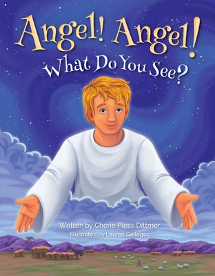Angel! Angel! What Do You See? (Paperback)
