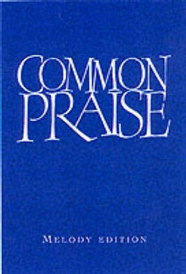 Common Praise Melody Edition (Hard Cover)
