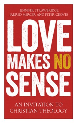 Love Makes No Sense (Paperback)