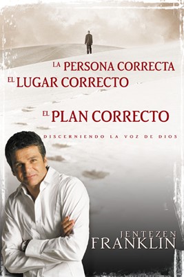 Persona Correcta, Lugar Correcto, Plan Correcto (Paperback)