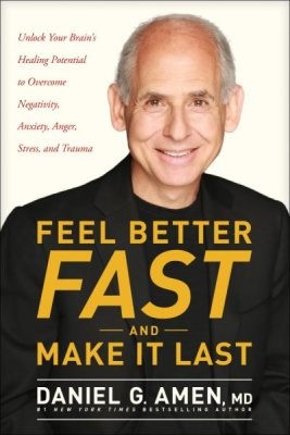 Feel Better Fast and Make It Last (Paperback)