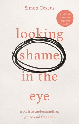 Looking Shame in the Eye (Paperback)