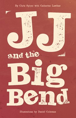 JJ and the Big Bend (Paperback)