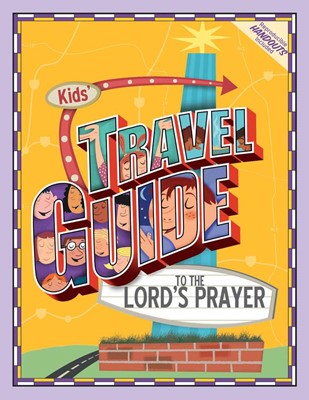 The Kids' Travel Guide To Lord's Prayer (Paperback)