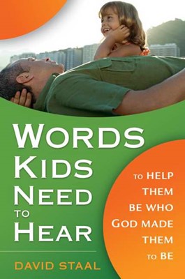 Words Kids Need To Hear (Paperback)