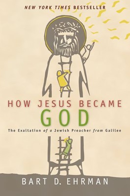 How Jesus Became God (Paperback)