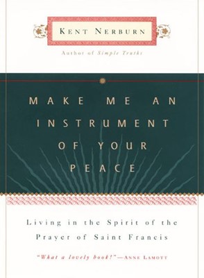 Make Me an Instrument of Your Peace (Hard Cover)