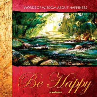 Be Happy: Words from the Bible about Joy (Hard Cover)