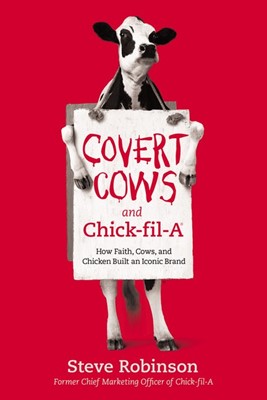 Covert Cows and Chick-fil-A (Hard Cover)