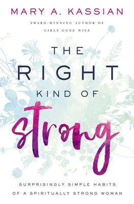 The Right Kind of Strong (Paperback)