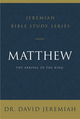 Matthew; The Arrival Of The King (Paperback)