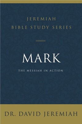 Mark; The Messiah In Action (Paperback)