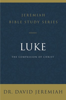 Luke; The Compassion Of Christ (Paperback)