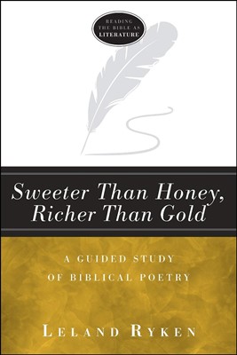 Sweeter Than Honey, Richer Than Gold (Paperback)