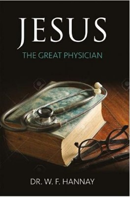 Jesus the Great Physician (Paperback)